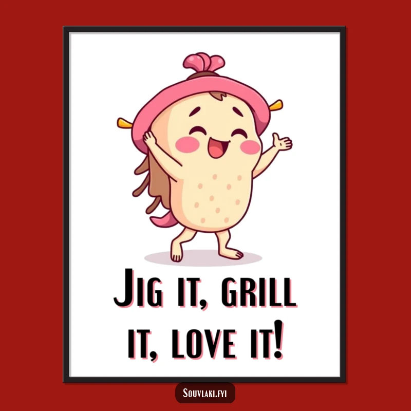 Funny Free Printable Wall Art: Souvlaki Character Jigging Joyfully Poster