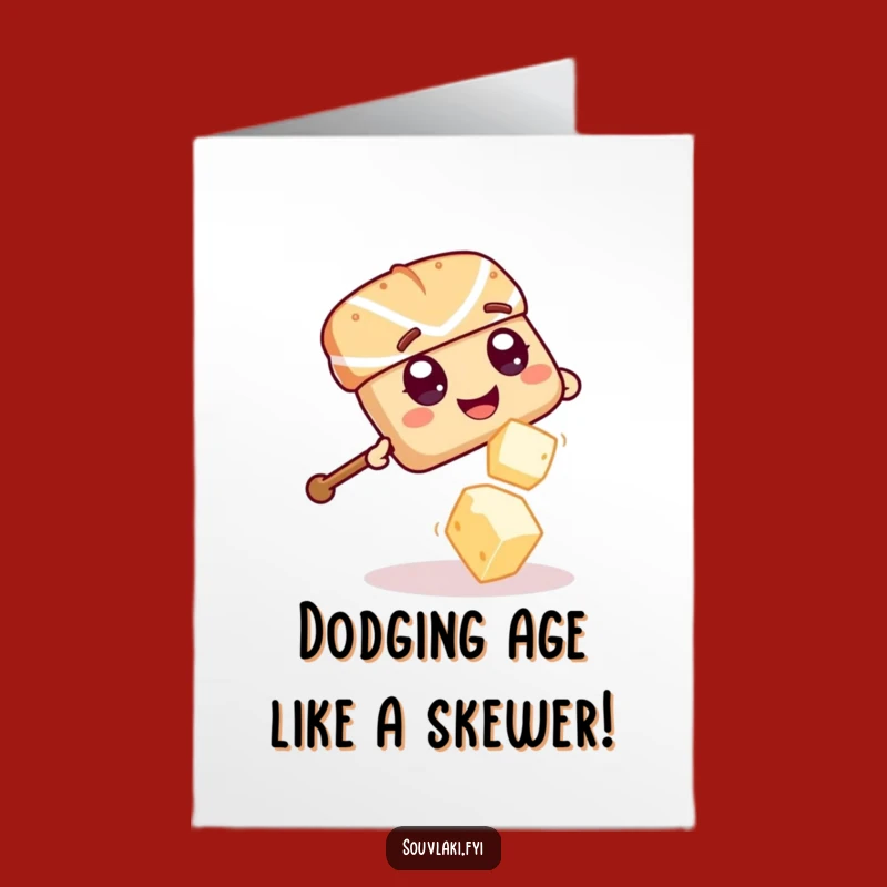 Free Printable Birthday Card: Dodging Souvlaki Funny Downloadable Gift