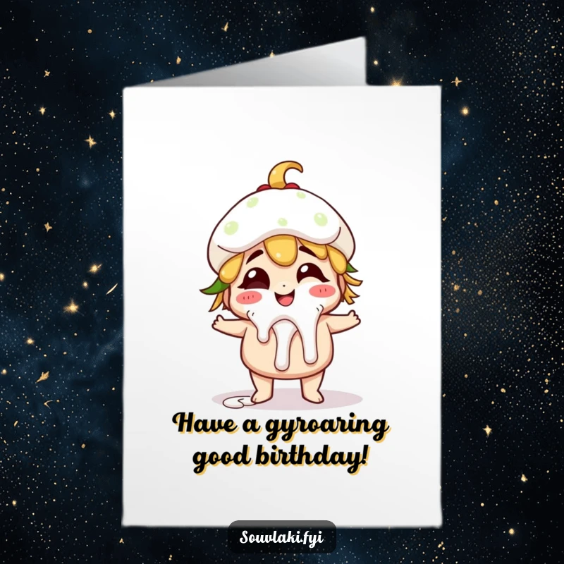 Funny Free Printable Birthday Card: A giggling gyro character with tzatziki playfully dripping, ready to party.