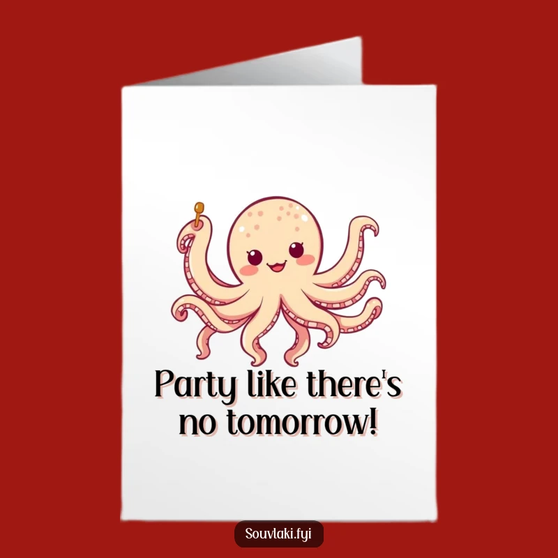 Free Printable Birthday Card: Chubby Octopus Skewer, Funny Downloadable Gift