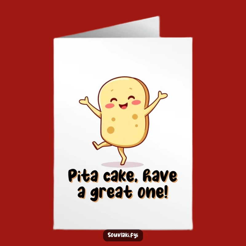Free Printable Birthday Card: Funny Pita Bread Pirouette for a Hilarious Downloadable Gift