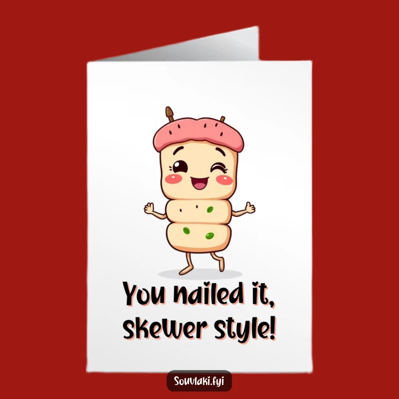 Free Printable Congrats Card: Souvlaki Skewer Strutting Humor, Downloadable Gift