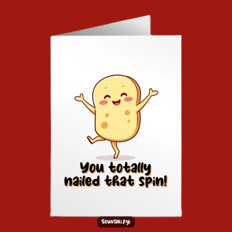 Free Printable Congrats Card: Wobbly Pita Pirouette for a Humorous Downloadable Gift