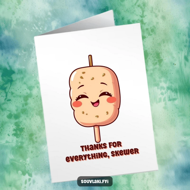 Funny Free Printable Thank You Card: a souvlaki skewer character closed-eyed and beaming with immense pride.