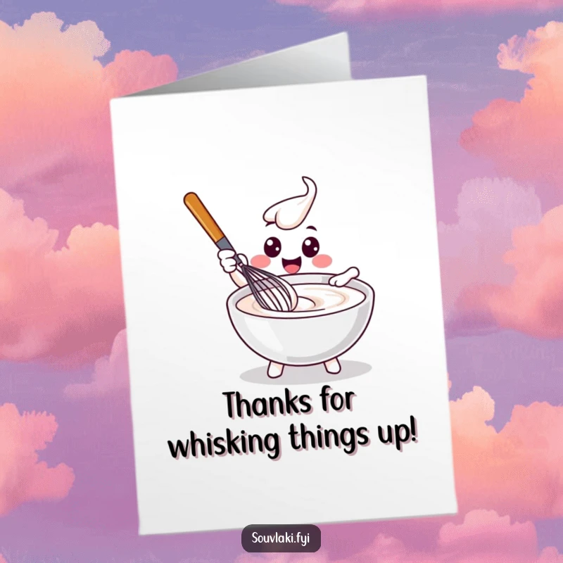 Funny free printable thank you card of a delighted whisk character happily stirring a bowl of tzatziki, conveying appreciation with culinary charm.