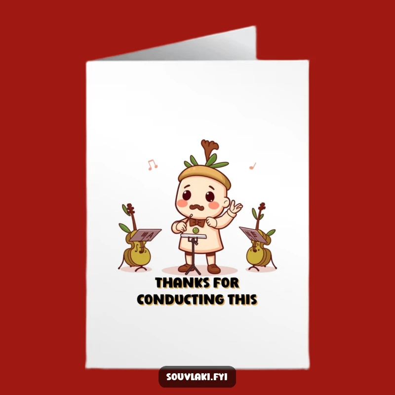 Free Printable Thank You Card: Souvlaki Conductor for a Funny Downloadable Gift